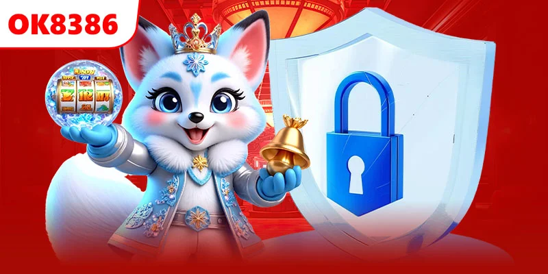 Thông tin cơ bản về chính sách bảo mật của OK8386